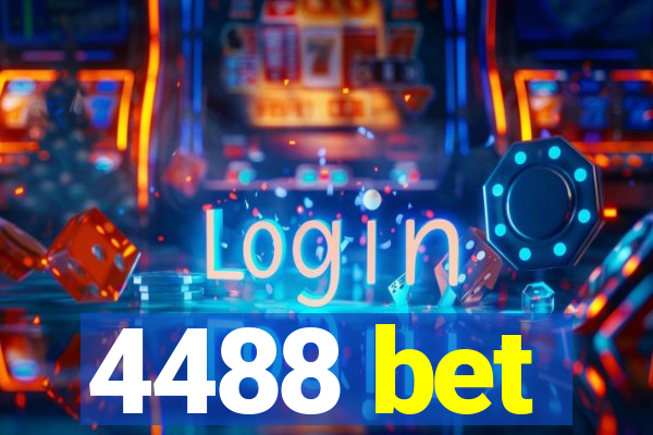 4488 bet